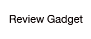 review gadget